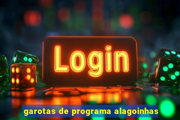 garotas de programa alagoinhas